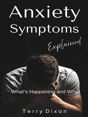 cover image of Anxiety Symptoms Explained